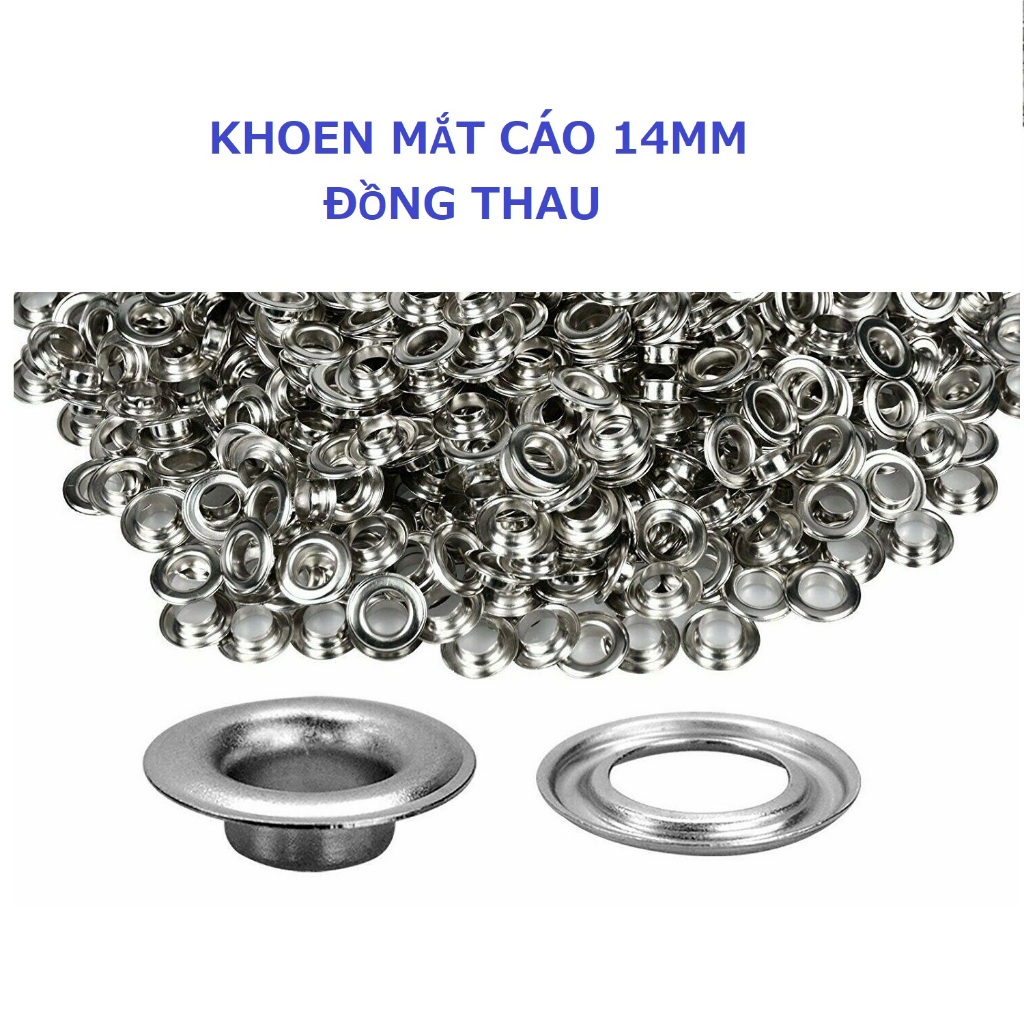 Khoen ore 14mm Khoen mắt cáo 14 ly Chân Cao 6mm Túi 100 cái Bằng Thau không gỉ Khuy mắt cáo bấm vải Phụ liệu may mặc