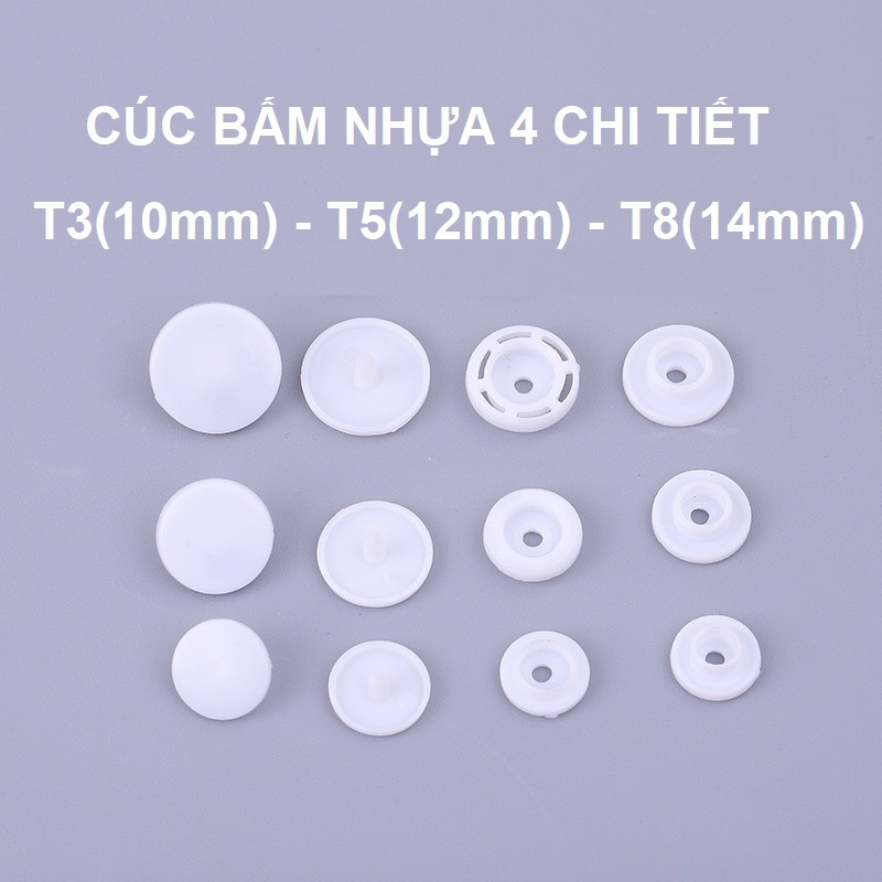 Nút bấm nhựa 4 chi tiết Nút áo mưa, nút áo sơ mi, nút bấm bìa hồ sơ Size T3 T5 T8 Bấm lên vải,bạt,simili,nhựa,giấy được
