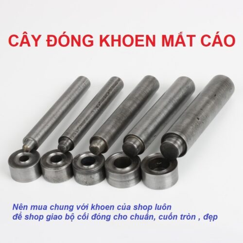 Cây đóng khoen ore + đế kê đóng cuộn tròn chân khoen mắt cáo, khoen bạt tròn, cây đóng tán cuốn khoen ore Size 3-20mm