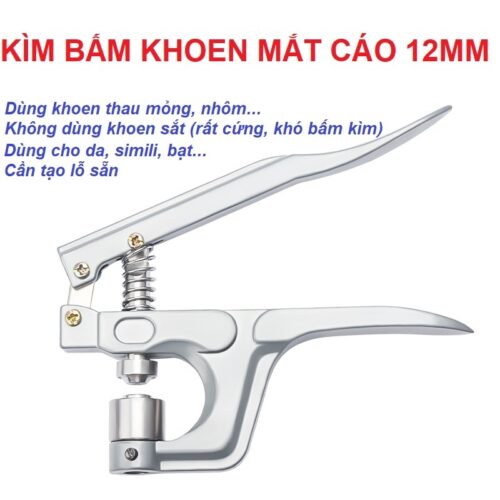 Kìm bấm khoen 12mm Bấm khoen lên giấy,da,bạt, vải Cần đục lỗ sẵn